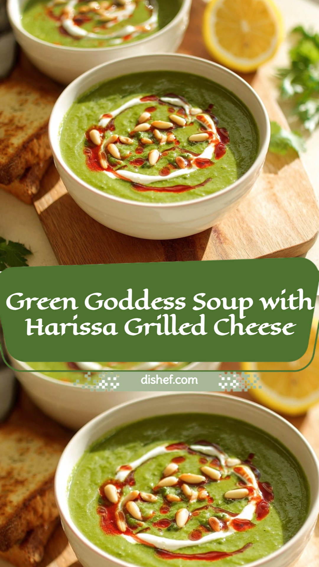 Green Goddess Soup with Harissa Grilled Cheese