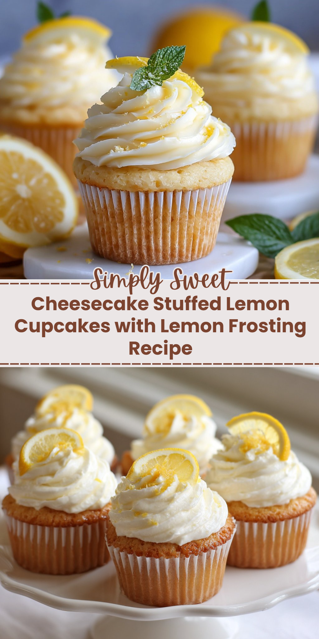 Cheesecake Stuffed Lemon Cupcakes with Lemon Frosting Recipe
