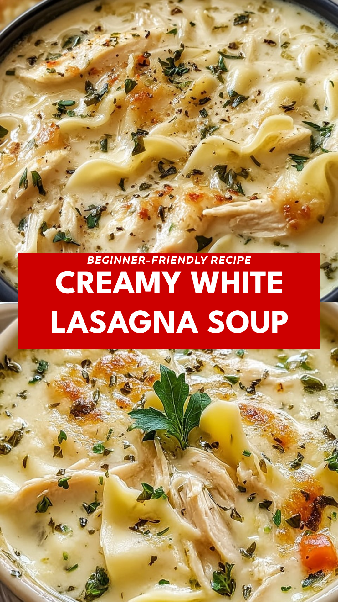 Creamy White Lasagna Soup