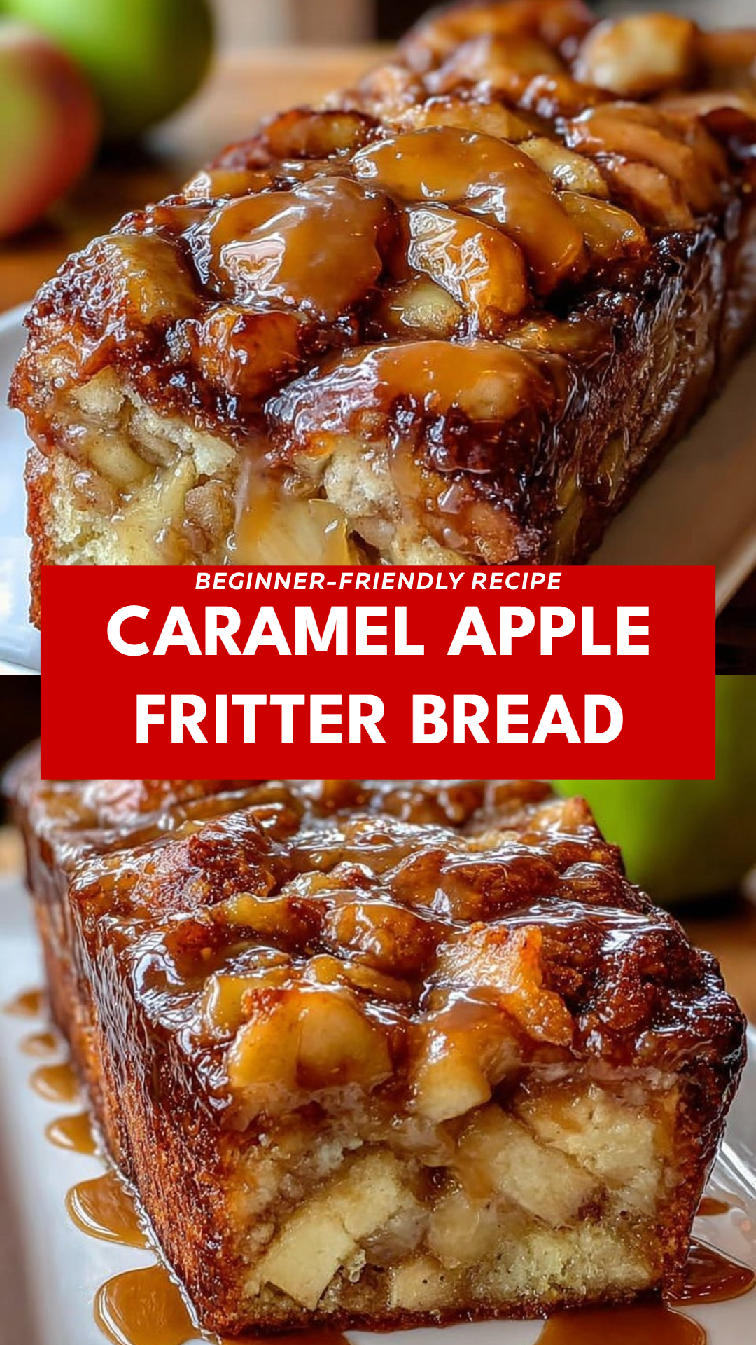 Caramel Apple Fritter Bread