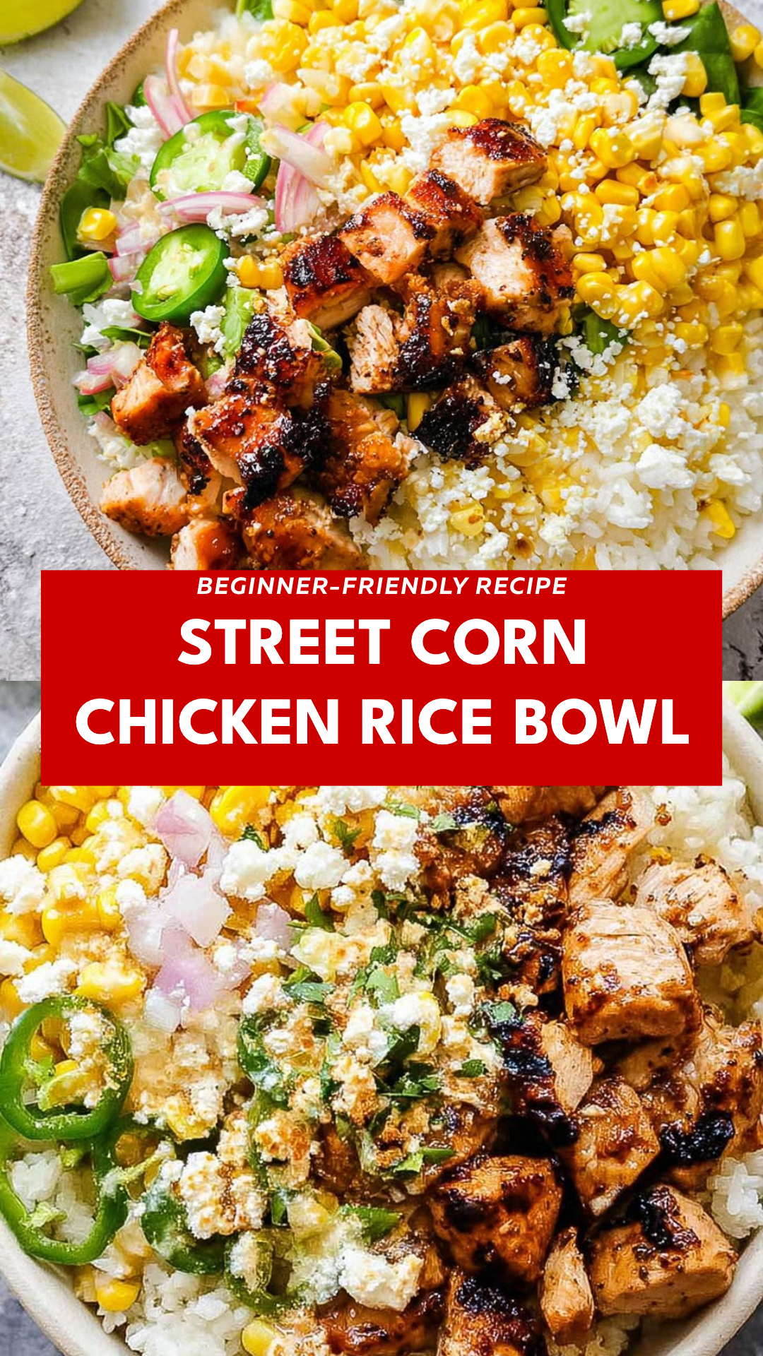Street Corn Chicken Rice Bowl