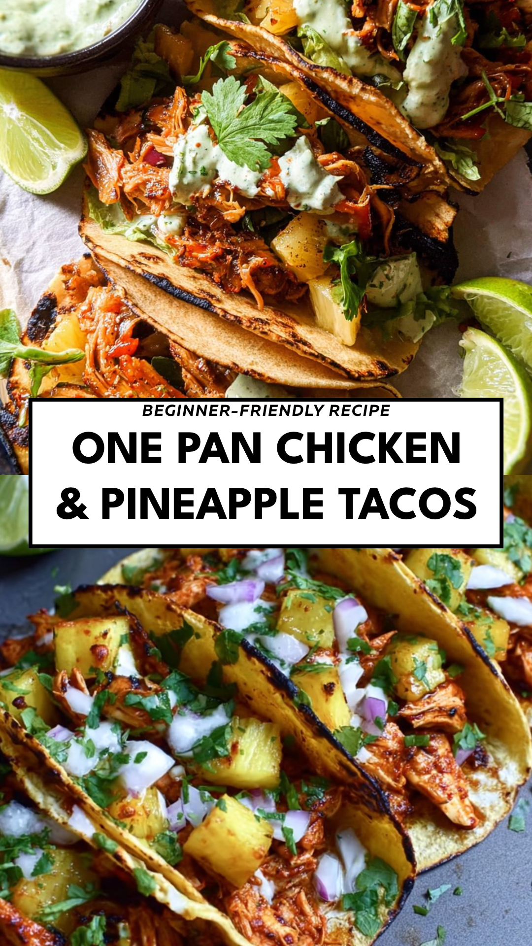 One Pan Chicken & Pineapple Tacos