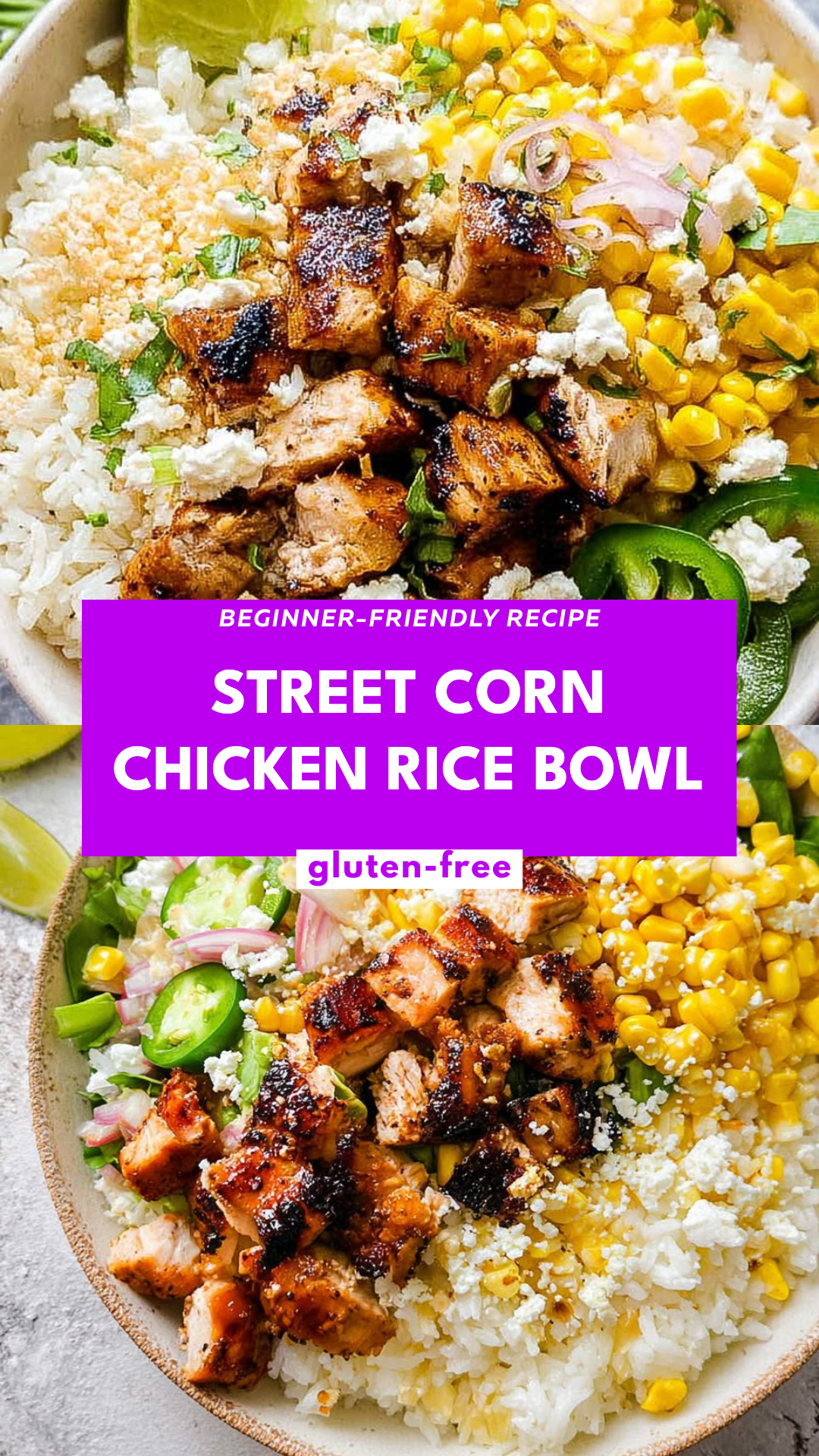 Street Corn Chicken Rice Bowl