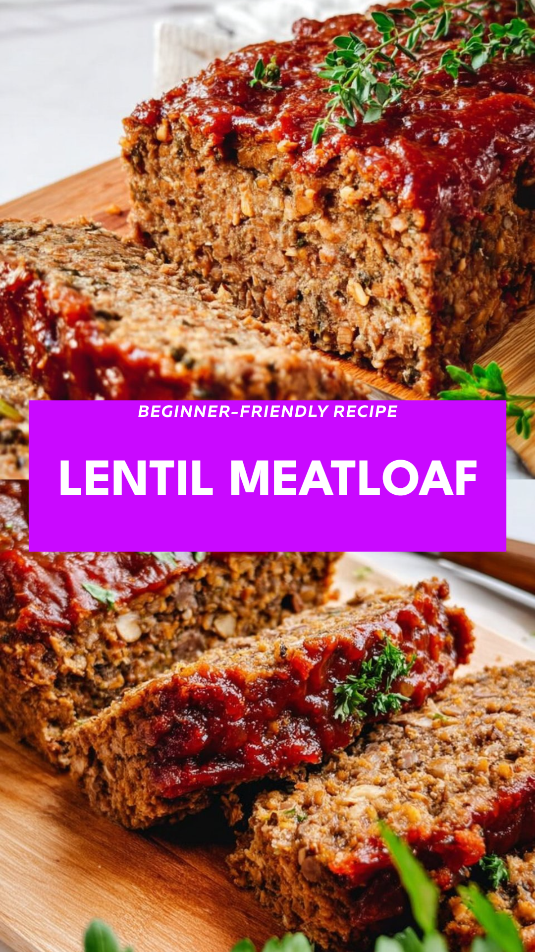 Lentil Meatloaf