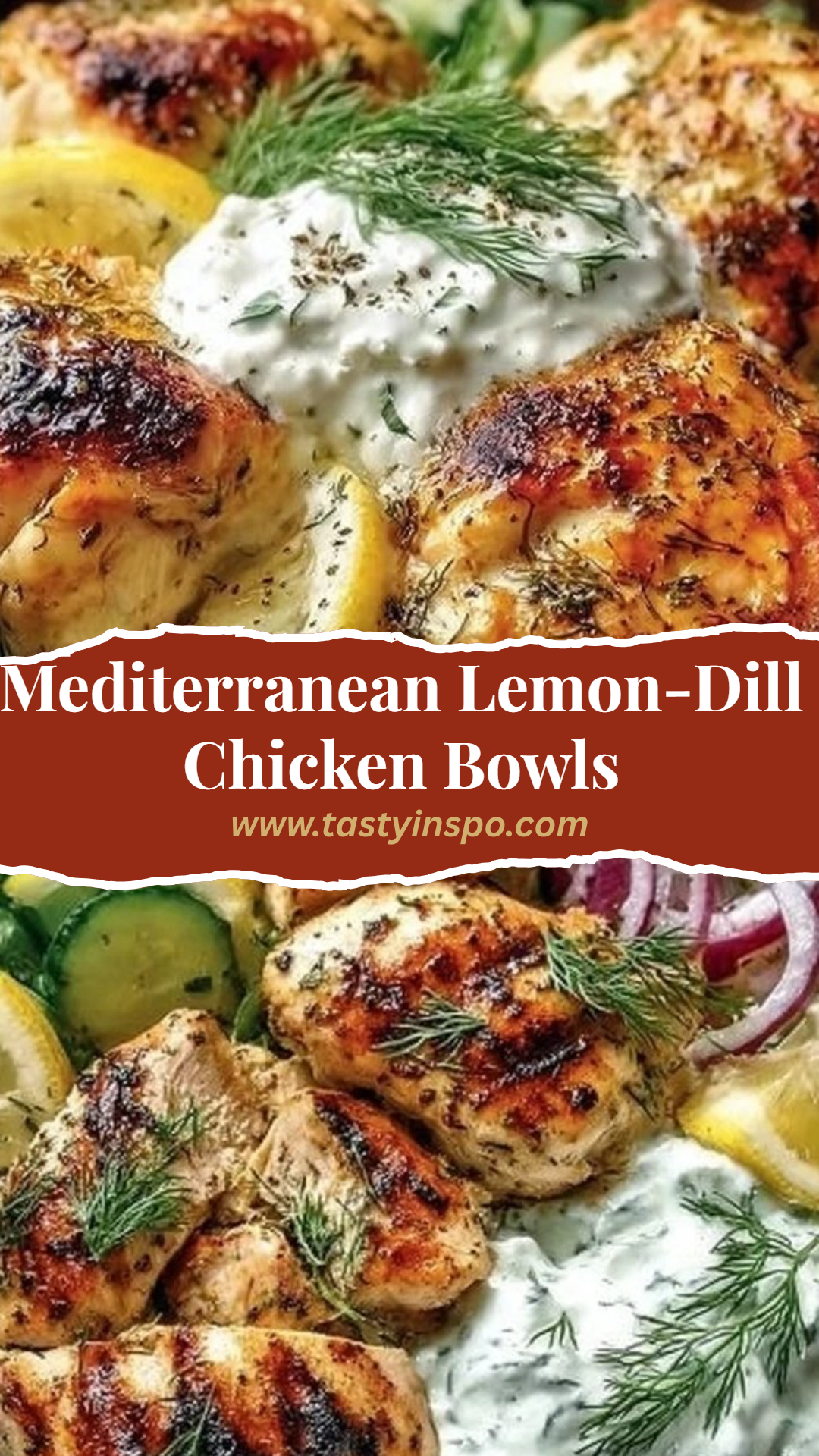 Easy Mediterranean Lemon Dill Chicken Bowls for Dinner 3 Mediterranean Lemon-Dill Chicken Bowls