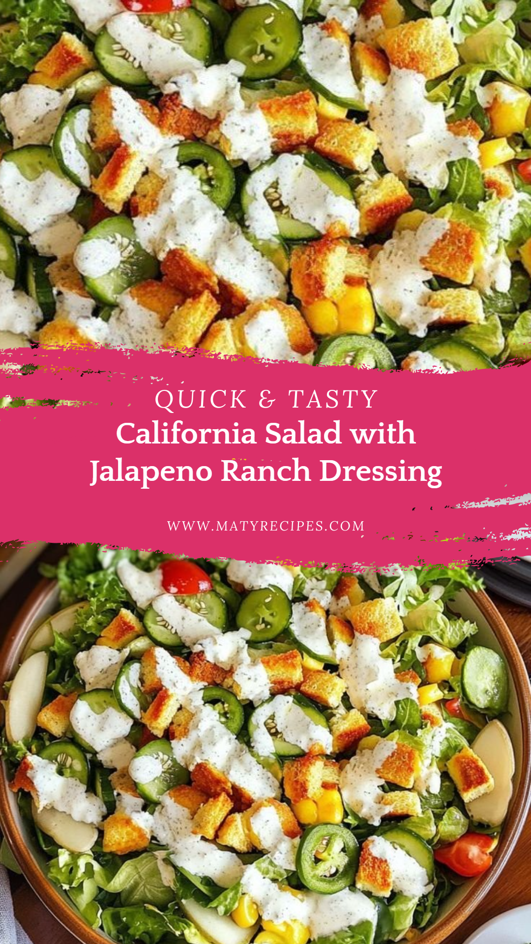California Salad with Jalapeno Ranch Dressing