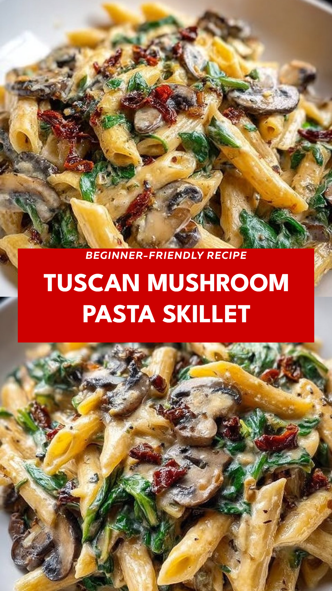 Tuscan Mushroom Pasta Skillet