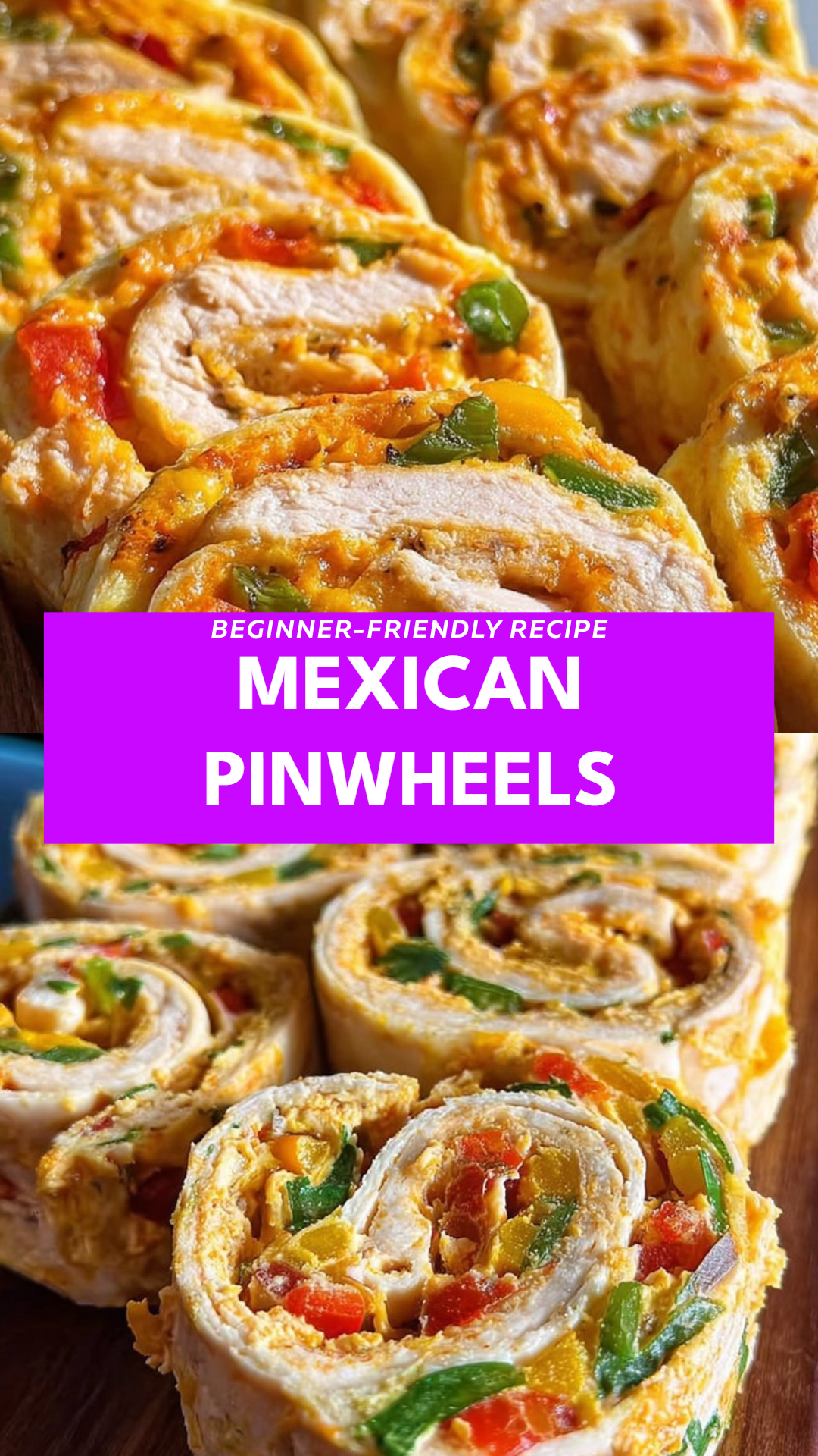 Mexican Pinwheels