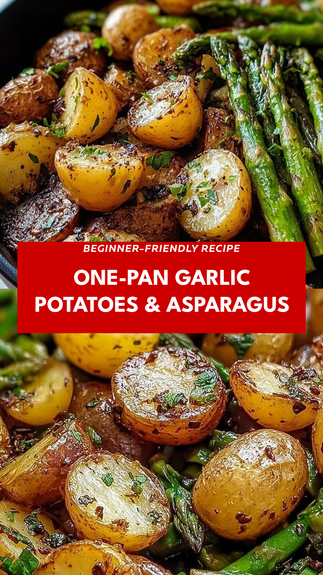 One-Pan Garlic Potatoes & Asparagus