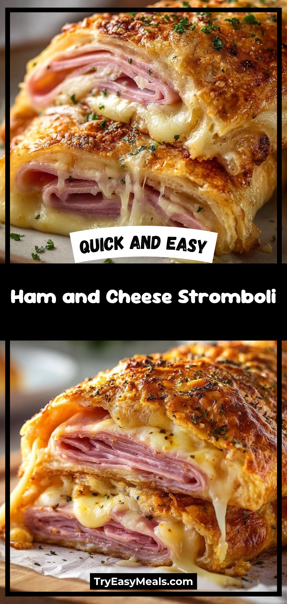Ham and Cheese Stromboli