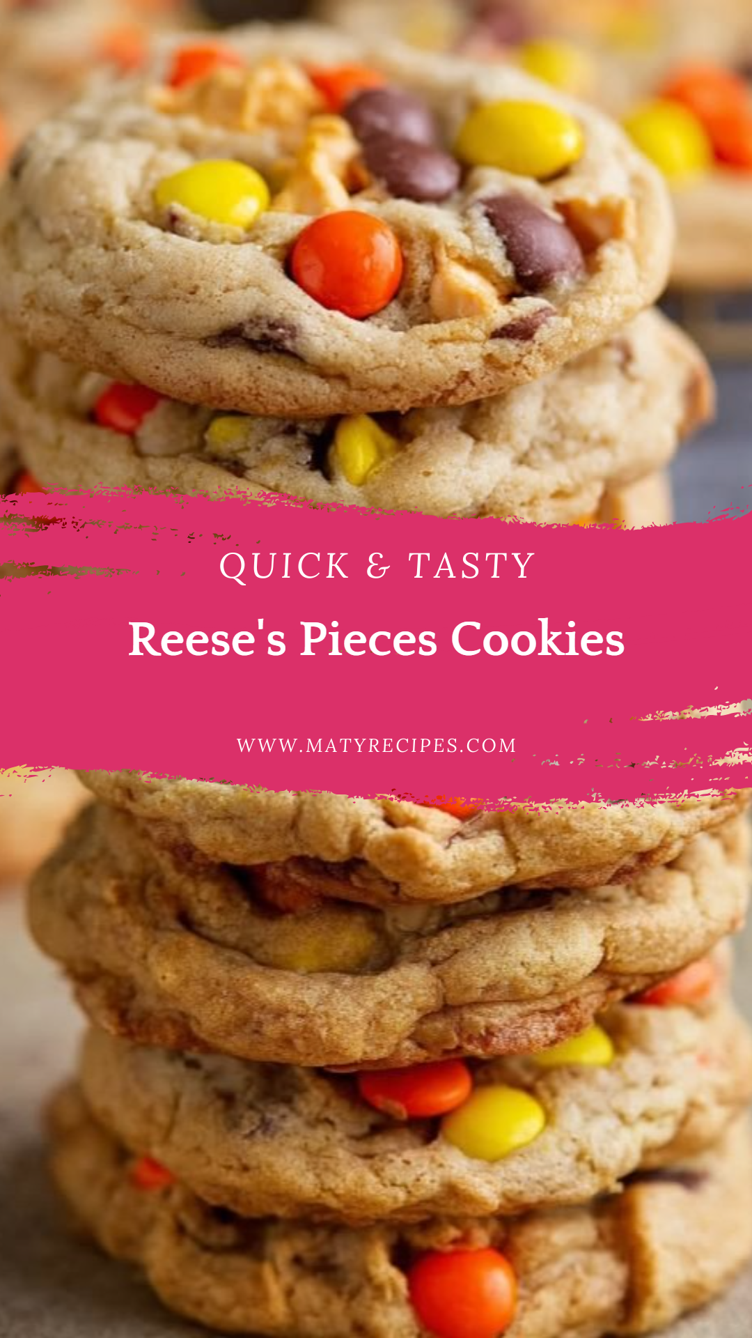 Reese's Pieces Cookies