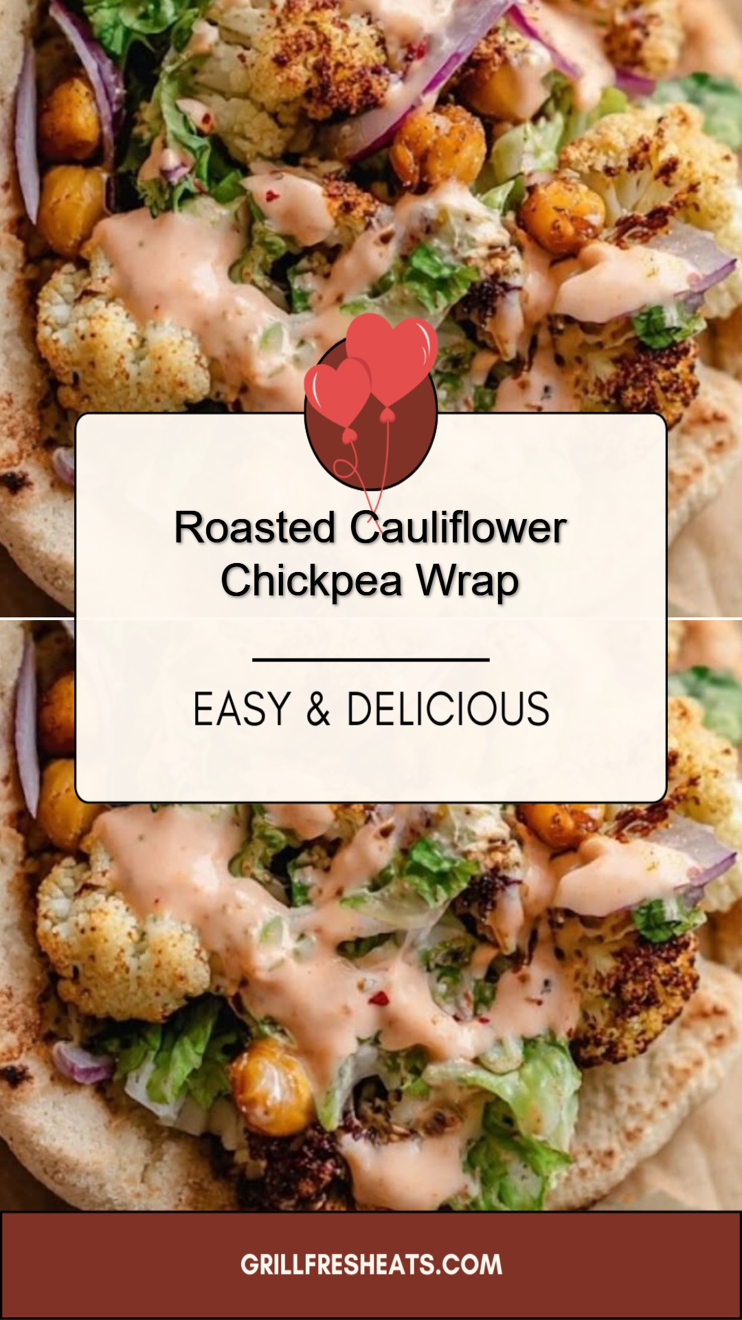 Roasted Cauliflower Chickpea Wrap