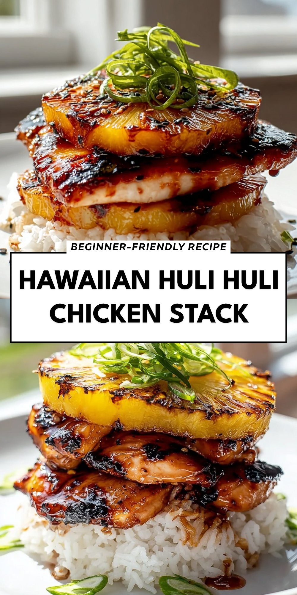 Hawaiian Huli Huli Chicken Stack