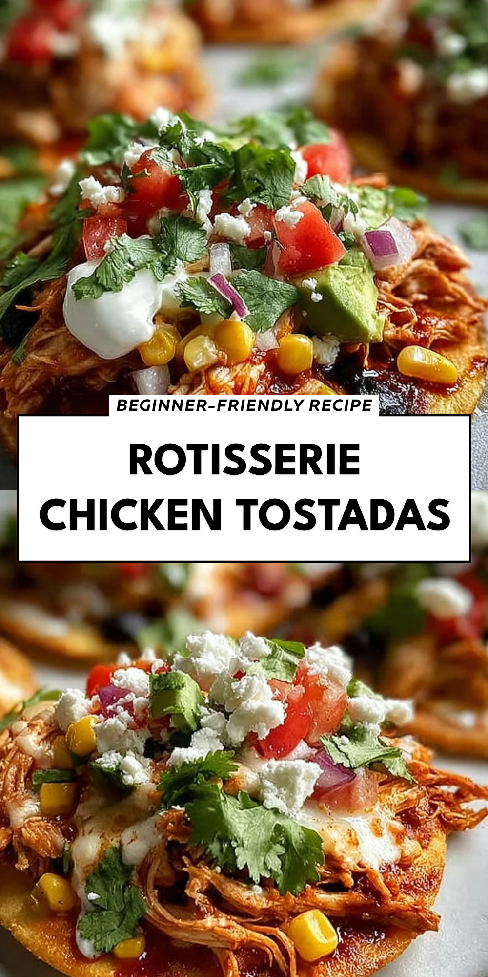 Rotisserie Chicken Tostadas