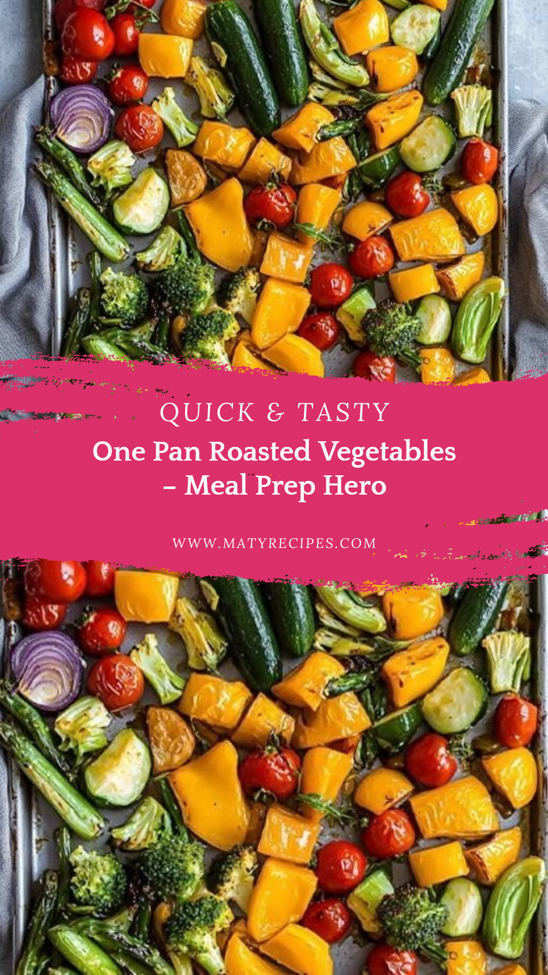 One Pan Roasted Vegetables – Meal Prep Hero