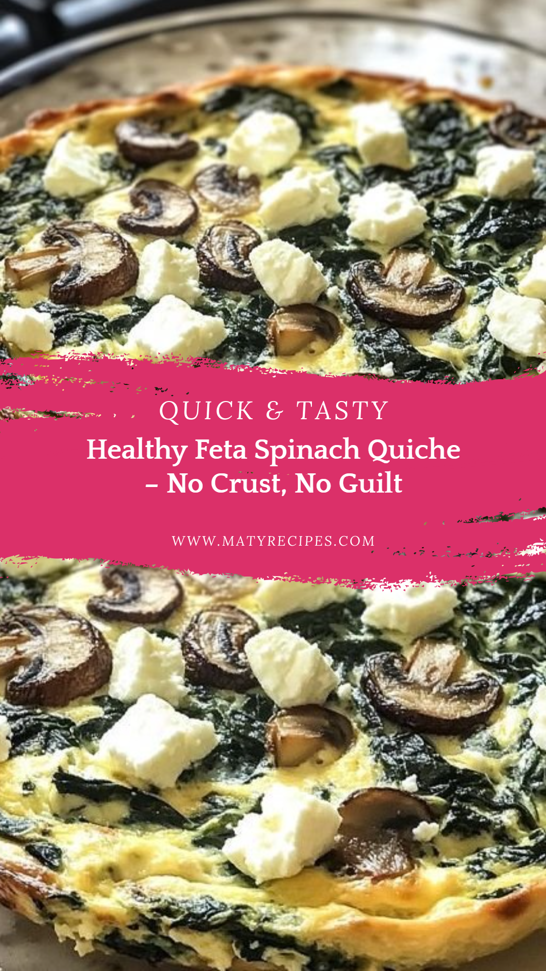Healthy Feta Spinach Quiche – No Crust, No Guilt