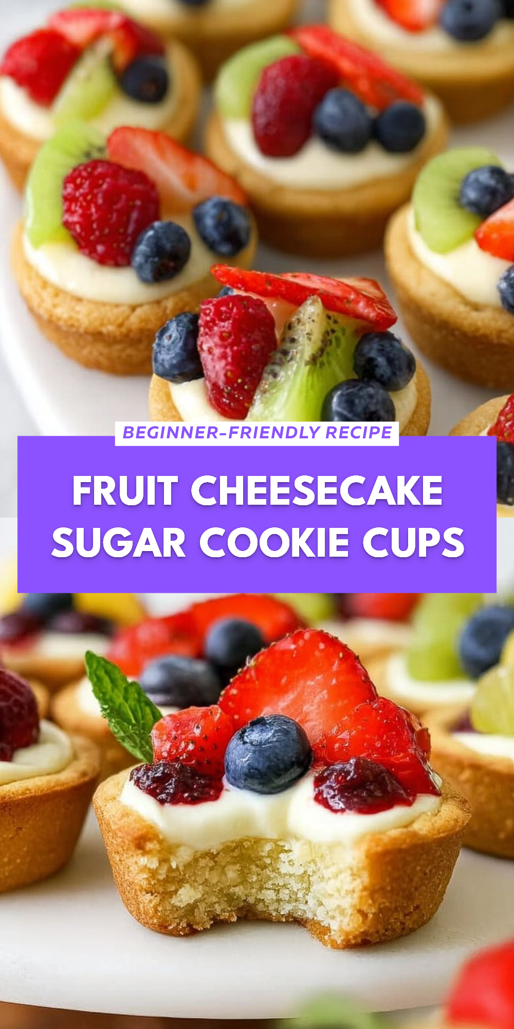 Fruit Cheesecake Sugar Cookie Cups