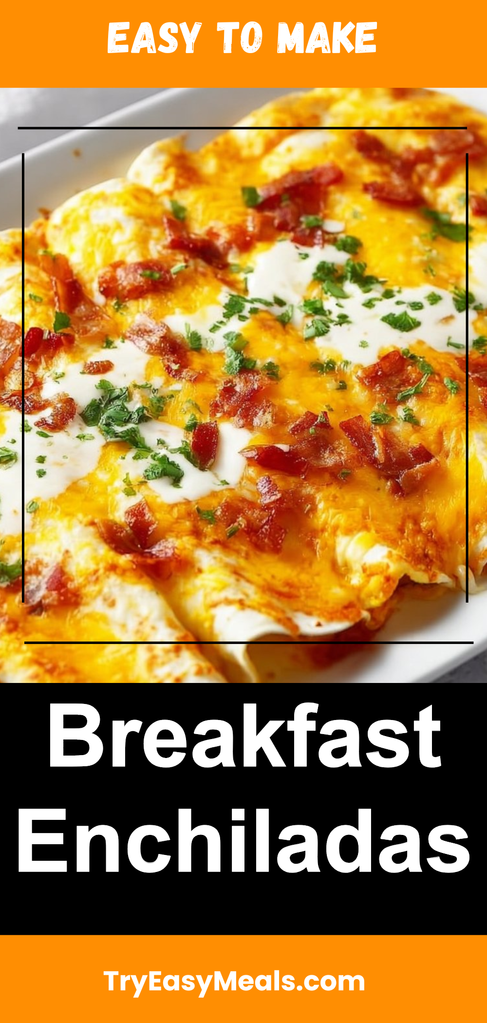 Breakfast Enchiladas