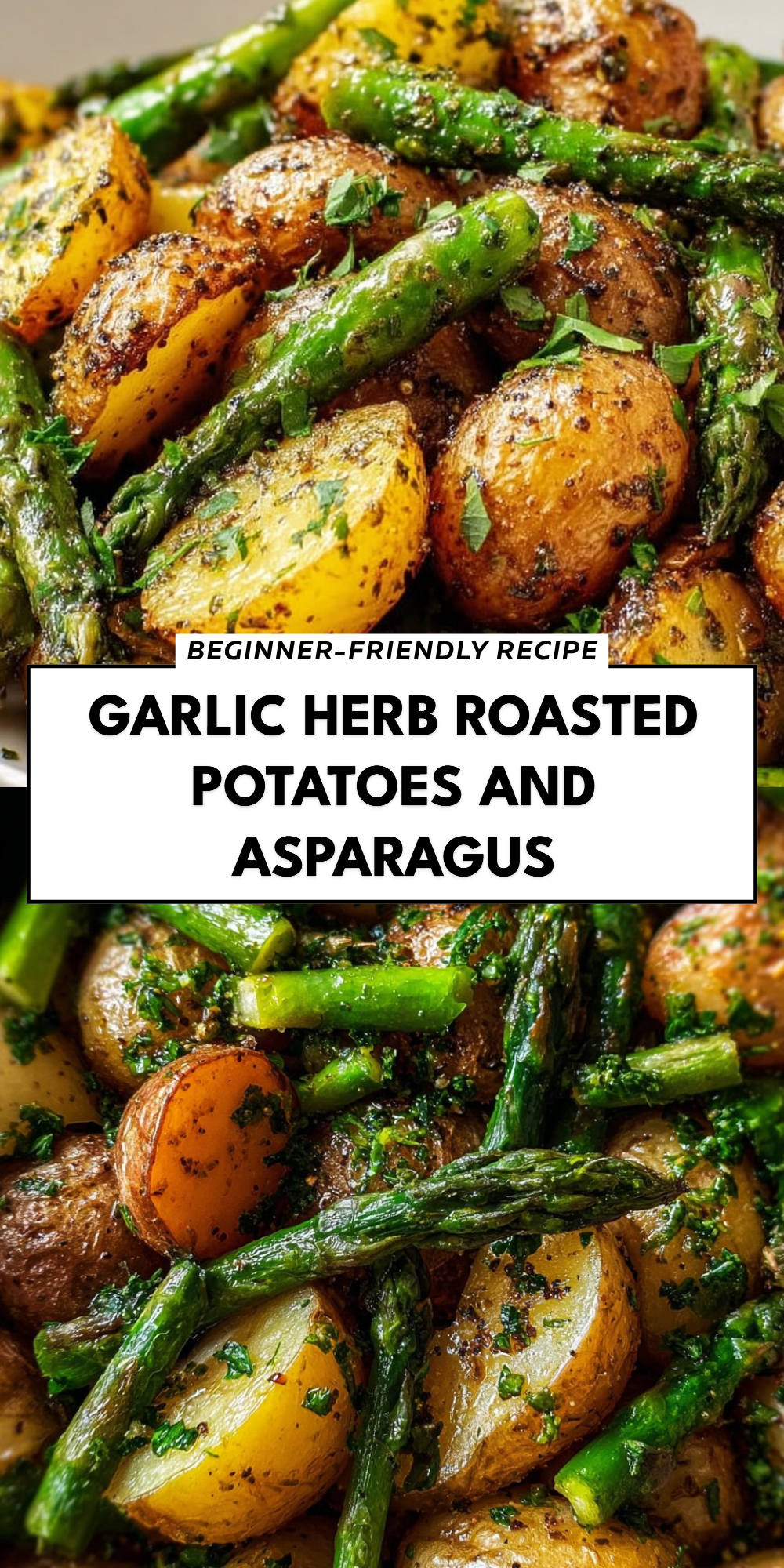 Garlic Herb Roasted Potatoes and Asparagus
