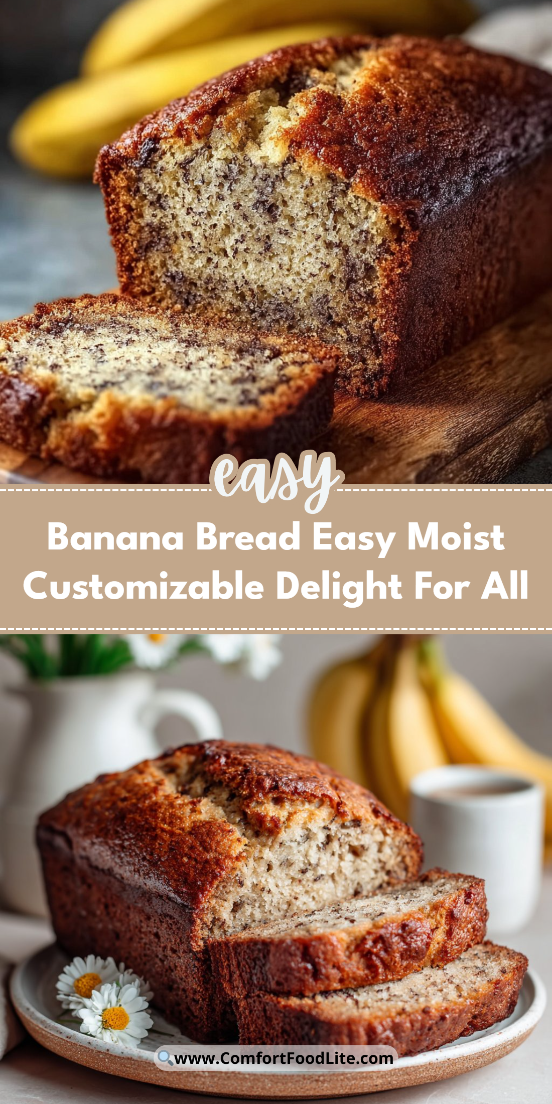 Banana Bread Easy Moist Customizable Delight For All
