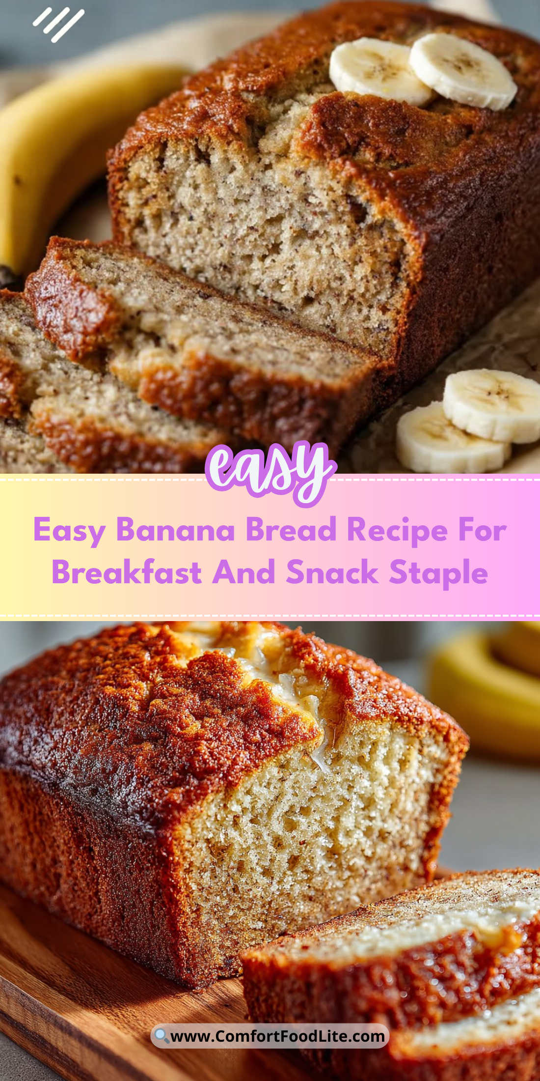 Easy Banana Bread Recipe For Breakfast And Snack Staple