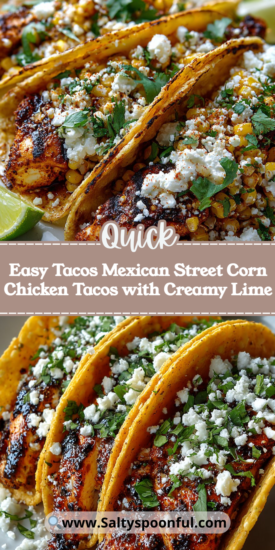 Easy Tacos Mexican Street Corn Chicken Tacos with Creamy Lime