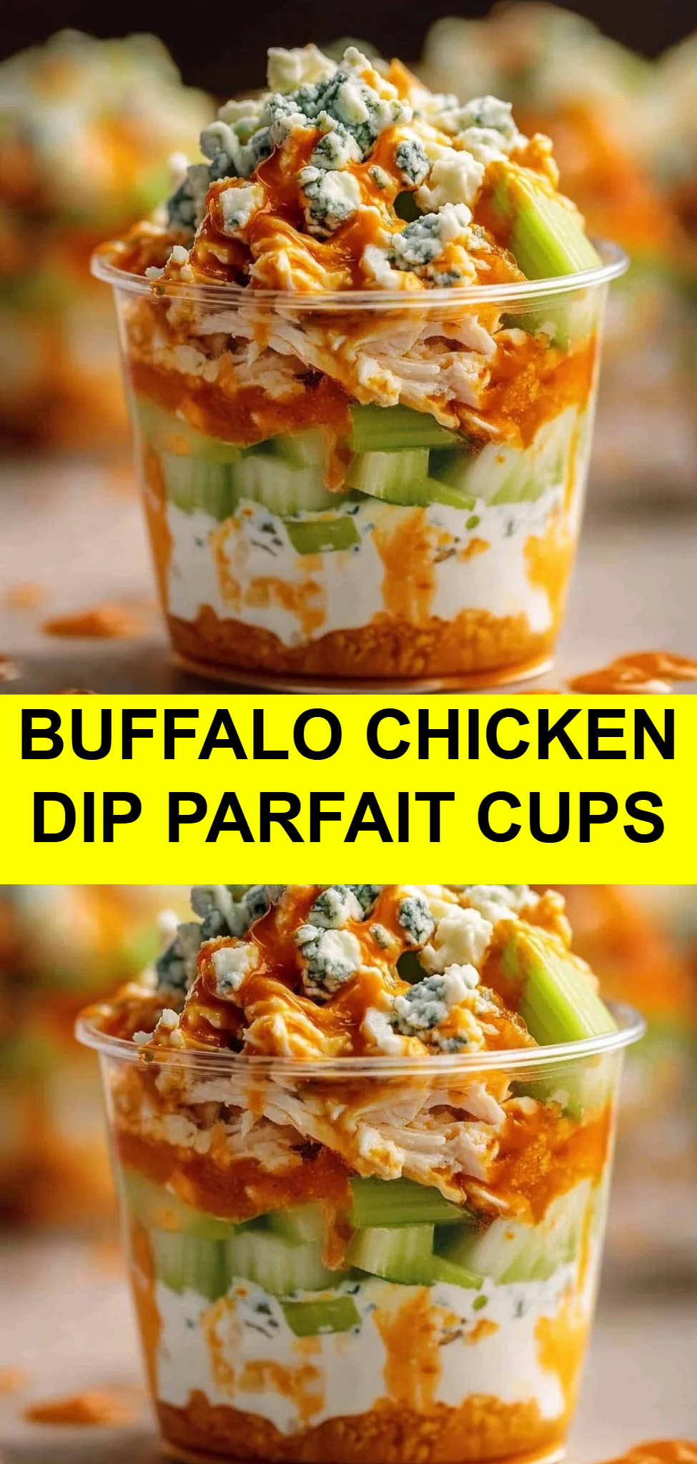 Buffalo Chicken Dip Parfait Cups