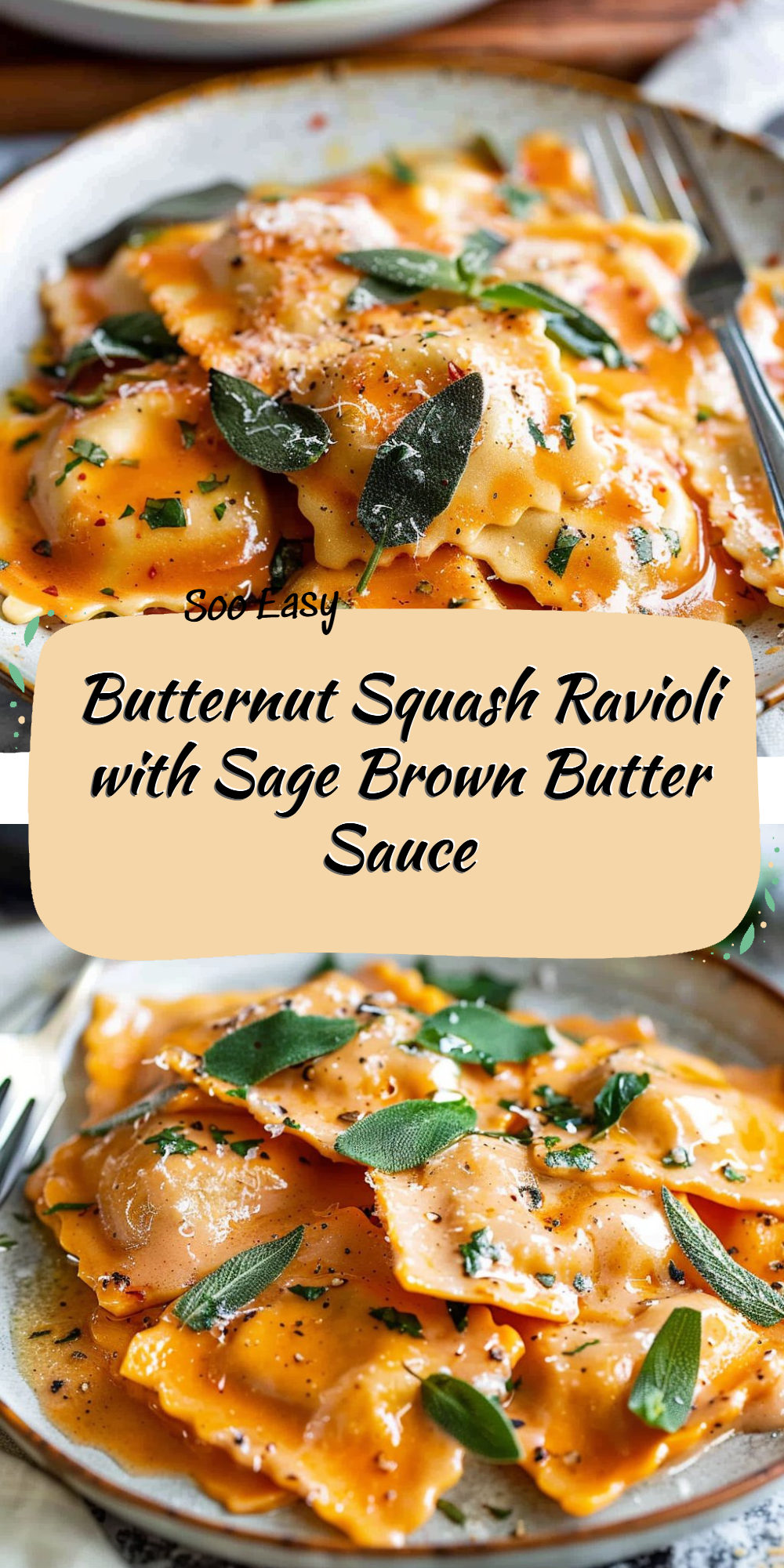 Butternut Squash Ravioli with Sage Brown Butter Sauce