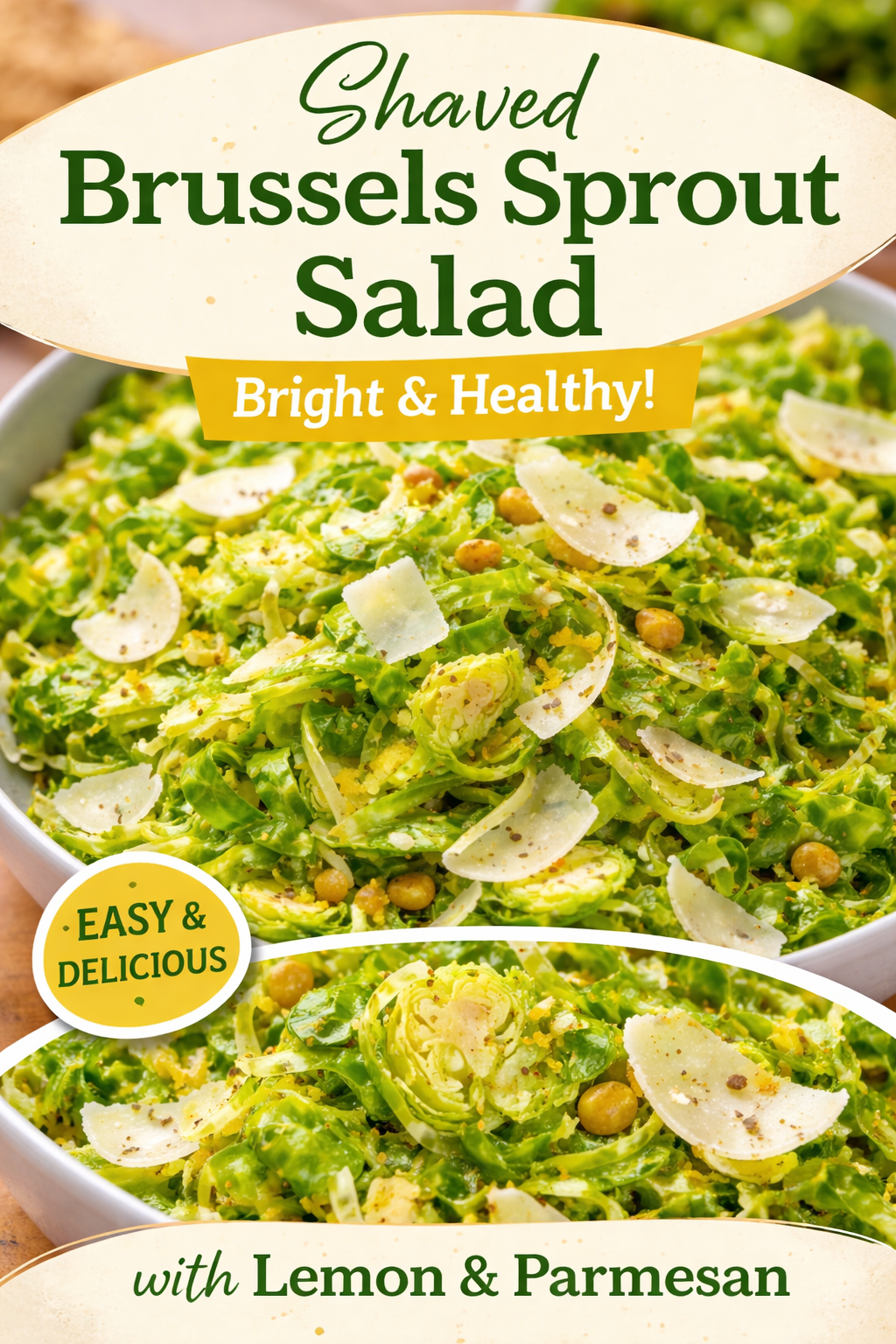 Delicious Shaved Brussels Sprouts Salad with Parmesan & Lemon 5 2. Shaved Brussels Sprouts Salad with Parmesan